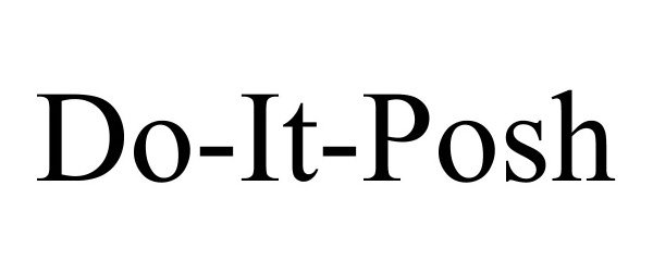 Trademark Logo DO-IT-POSH