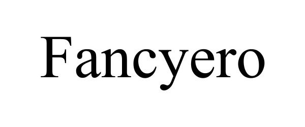 Trademark Logo FANCYERO