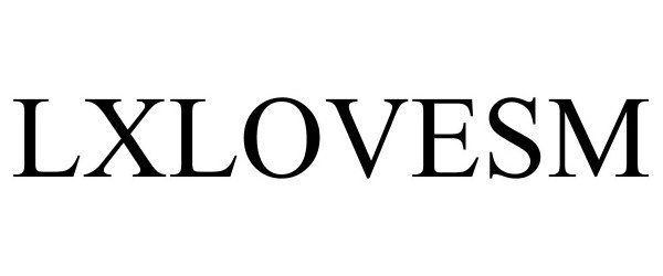 Trademark Logo LXLOVESM