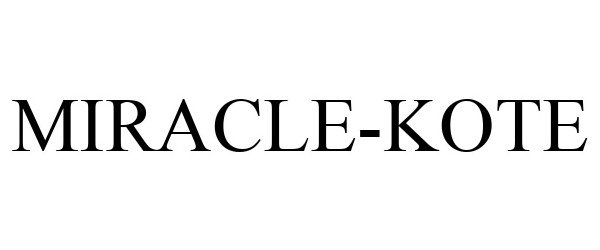 Trademark Logo MIRACLE-KOTE