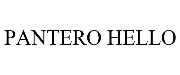 Trademark Logo PANTERO HELLO