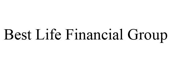 Trademark Logo BEST LIFE FINANCIAL GROUP