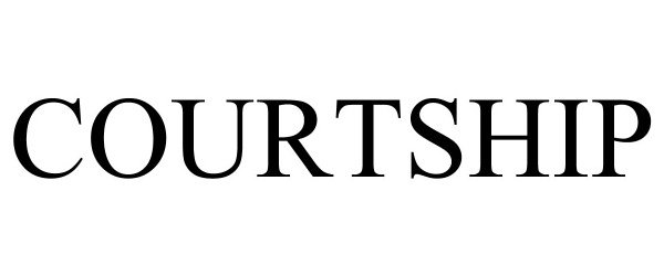 Trademark Logo COURTSHIP