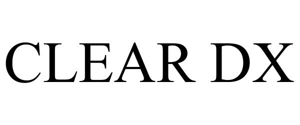 Trademark Logo CLEAR DX