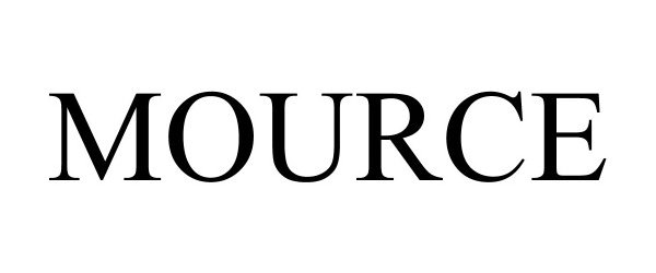 Trademark Logo MOURCE