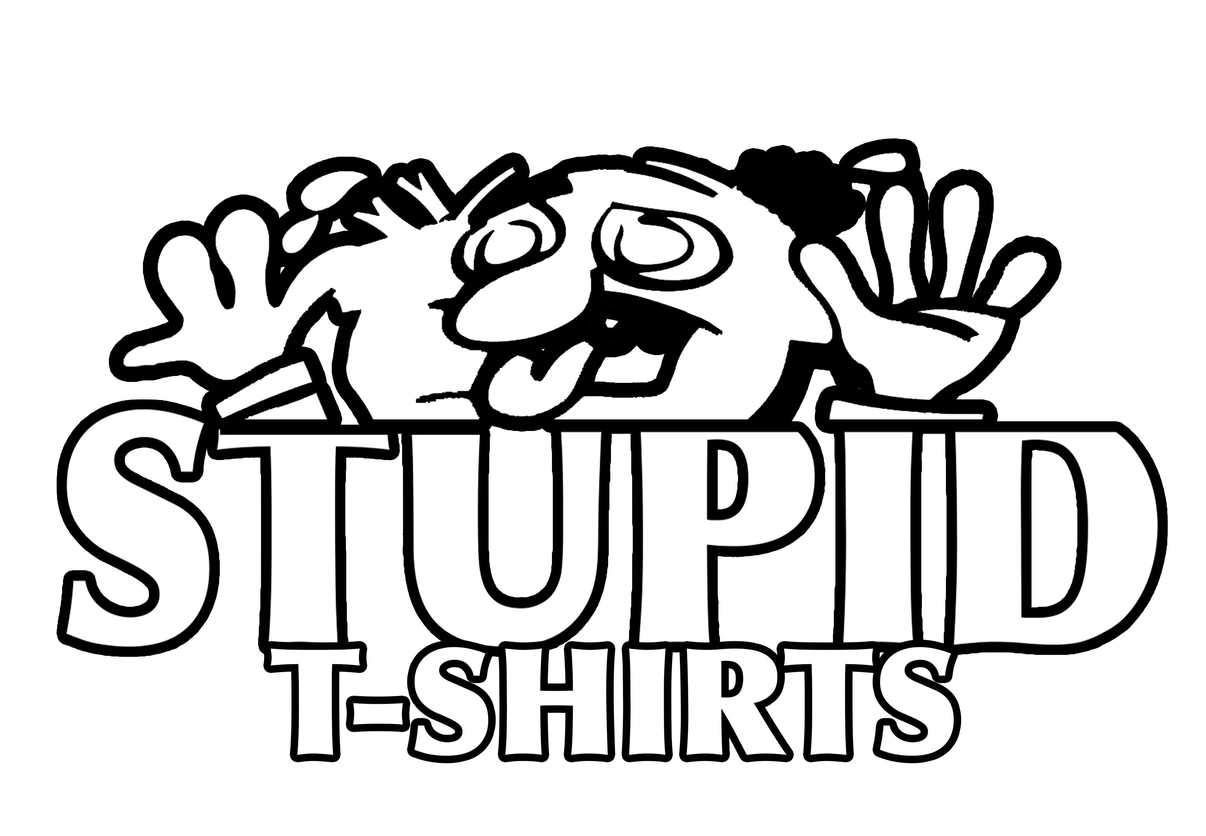 STUPID T-SHIRTS
