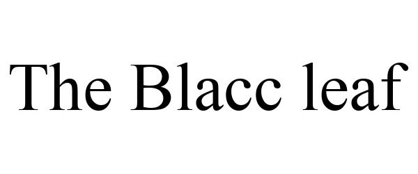  THE BLACC LEAF