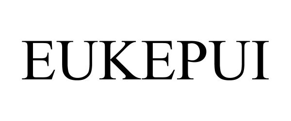 Trademark Logo EUKEPUI