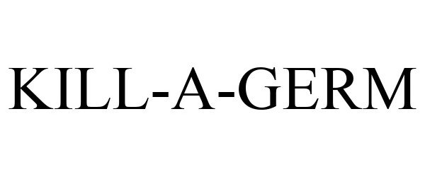 Trademark Logo KILL-A-GERM