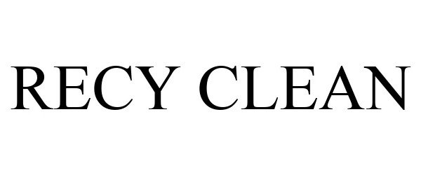 Trademark Logo RECY CLEAN