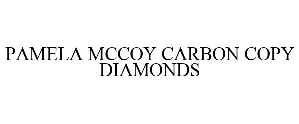  PAMELA MCCOY CARBON COPY DIAMONDS