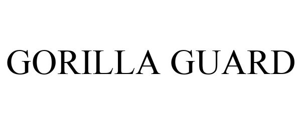 Trademark Logo GORILLA GUARD