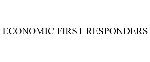 Trademark Logo ECONOMIC FIRST RESPONDERS