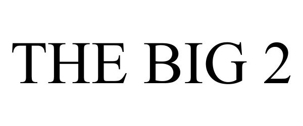 Trademark Logo THE BIG 2