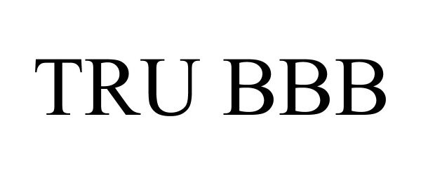 Trademark Logo TRU BBB