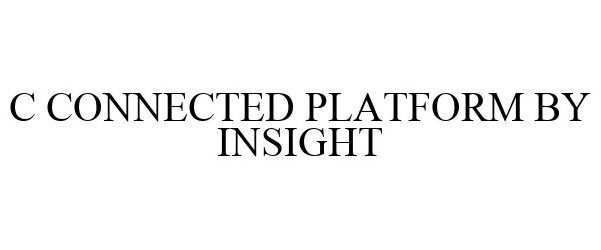  C CONNECTED PLATFORM BY INSIGHT