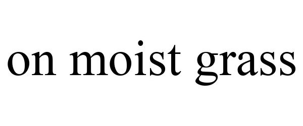 Trademark Logo ON MOIST GRASS