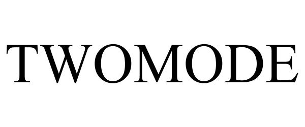 Trademark Logo TWOMODE