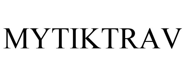 Trademark Logo MYTIKTRAV
