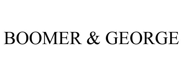 Trademark Logo BOOMER & GEORGE
