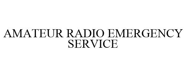  AMATEUR RADIO EMERGENCY SERVICE