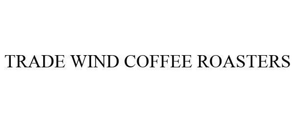  TRADE WIND COFFEE ROASTERS