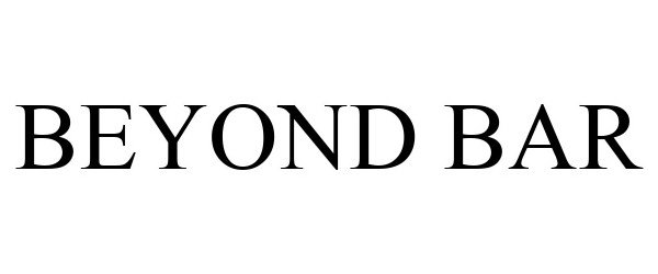 Trademark Logo BEYOND BAR