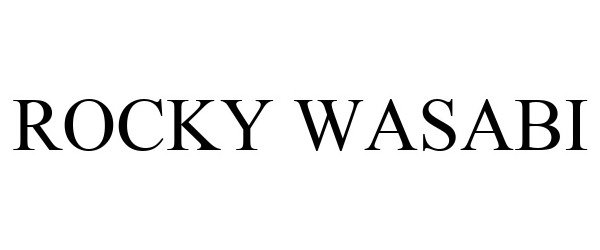 Trademark Logo ROCKY WASABI