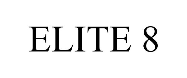 Trademark Logo ELITE 8