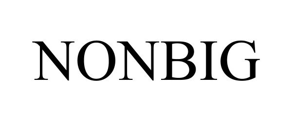 Trademark Logo NONBIG