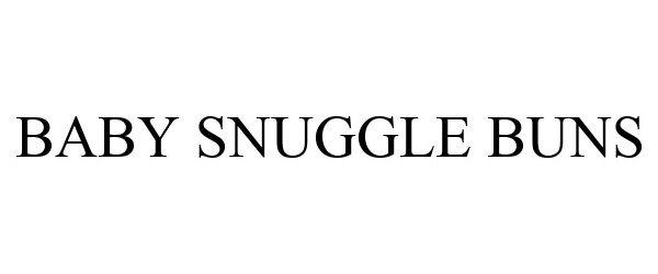 Trademark Logo BABY SNUGGLE BUNS
