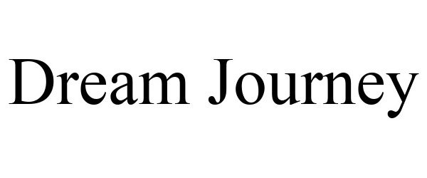 Trademark Logo DREAM JOURNEY