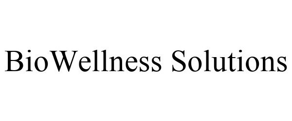 Trademark Logo BIOWELLNESS SOLUTIONS