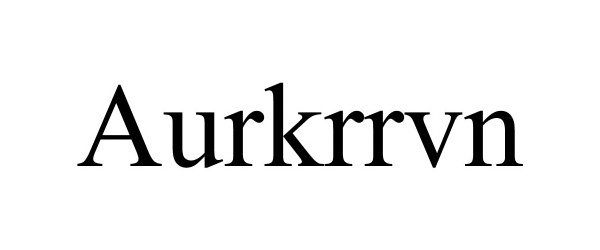 Trademark Logo AURKRRVN