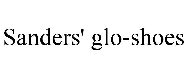 Trademark Logo SANDERS' GLO-SHOES