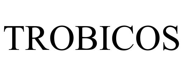 Trademark Logo TROBICOS