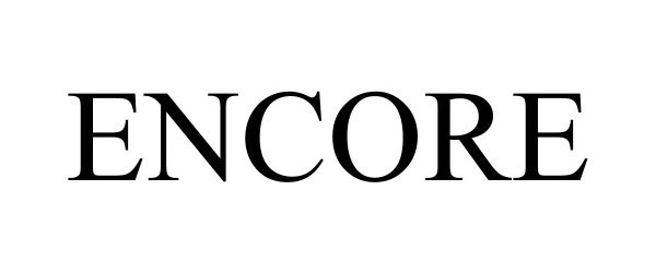 Trademark Logo ENCORE