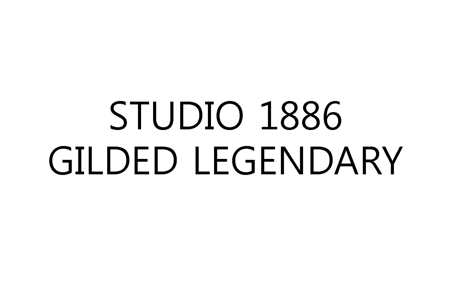  STUDIO 1886 GILDED LEGENDARY