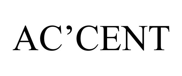 Trademark Logo AC'CENT
