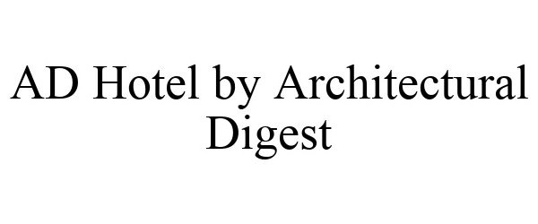  AD HOTEL BY ARCHITECTURAL DIGEST