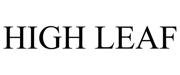 Trademark Logo HIGH LEAF