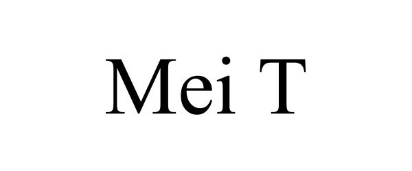 Trademark Logo MEI T
