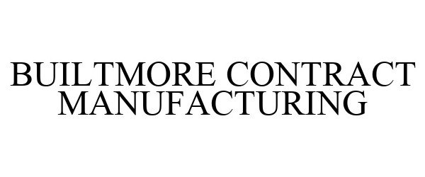  BUILTMORE CONTRACT MANUFACTURING