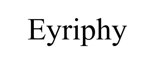 Trademark Logo EYRIPHY