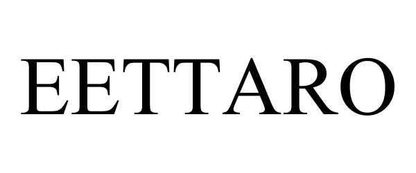 Trademark Logo EETTARO