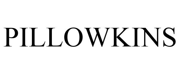 Trademark Logo PILLOWKINS