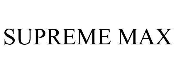 Trademark Logo SUPREME MAX