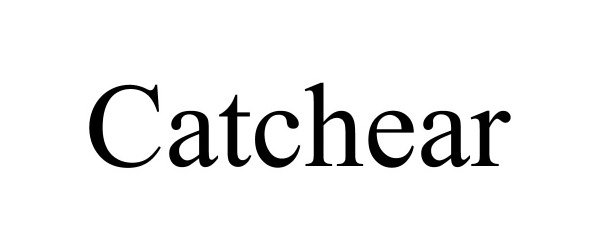 Trademark Logo CATCHEAR