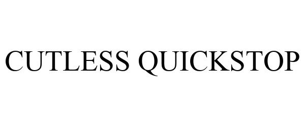 Trademark Logo CUTLESS QUICKSTOP