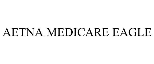  AETNA MEDICARE EAGLE